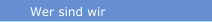 Wer sind wir